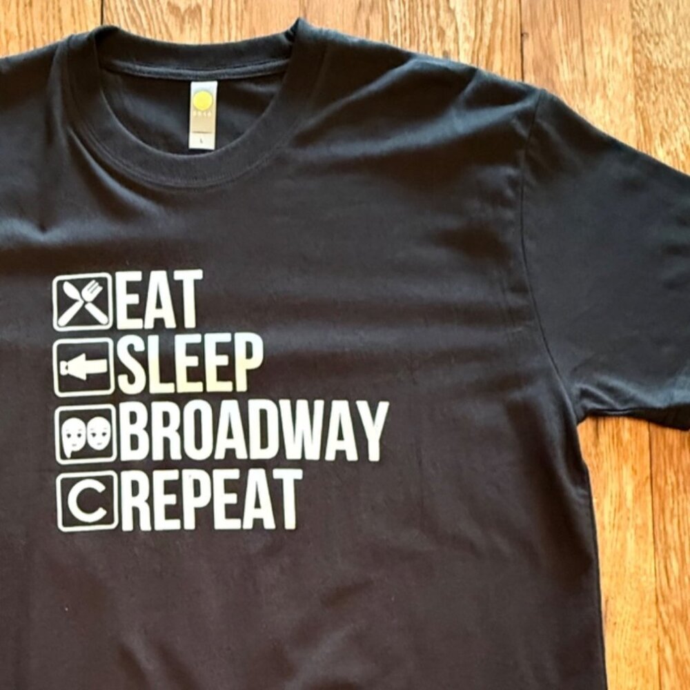Eat Sleep Broadway Repeat T Shirt Sz Large Theater Graphic Black Tee - Picture 2 of 8